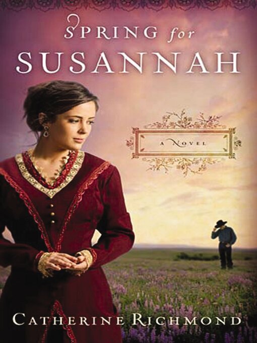 Title details for Spring for Susannah by Catherine Richmond - Available